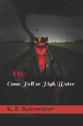 Come Hell Or High Water