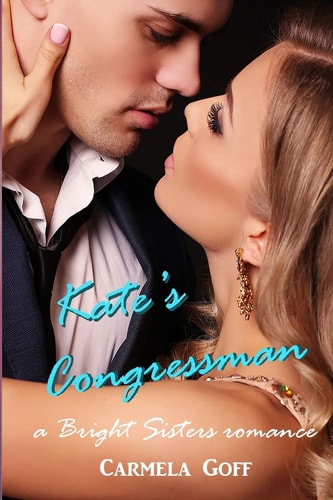 Kate's Congressman A Bright Sisters Romance