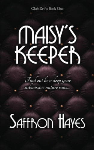 Maisy's Keeper Club Drift, Book One