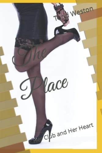The Place Her Club and Her Heart