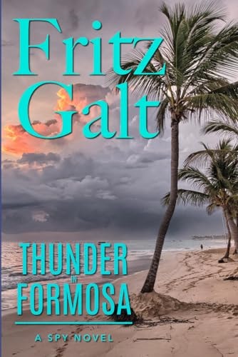 Thunder in Formosa A Mick Pierce Spy Thriller