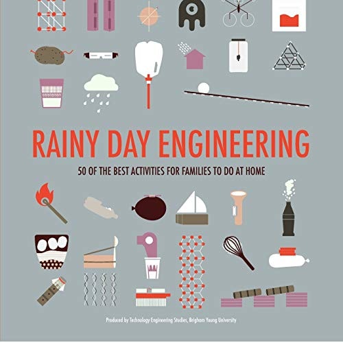 Rainy Day Engineering 50 of the Best Engineering Activities Families Can Do at Home