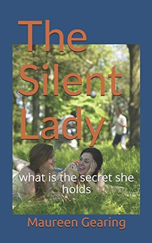 The Silent Lady What Is the Secret She Holds