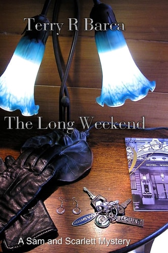 The Long Weekend. A Sam and Scarlett Mystery.