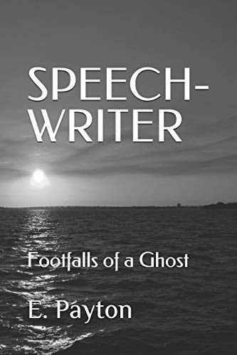 Speech-Writer Footfalls of a Ghost