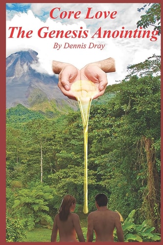 Core Love, The Genesis Anointing
