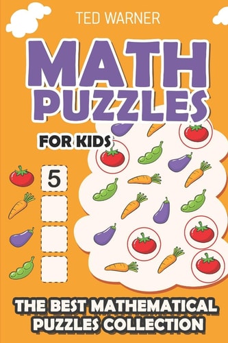 Math Puzzles For Kids Irasuto Puzzles - 200 Math Puzzles with Answers