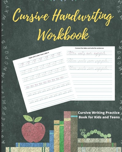 Cursive Handwriting Workbook Cursive Writing Practice Book for Kids and Teens