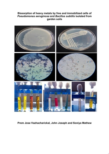 Biosorption of heavy metals by free and immobilized cells of Pseudomonas aeruginosa and Bacillus subtilis isolated from garden soils
