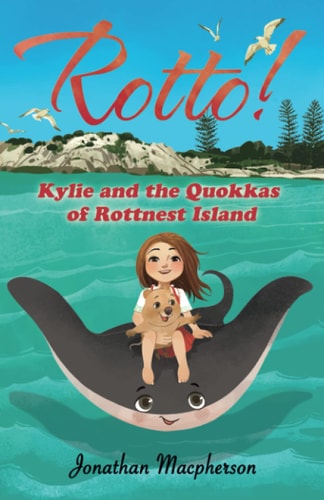 Rotto! Kylie and the Quokkas of Rottnest Island