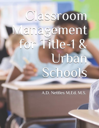 Classroom Management for Title-1 and Urban Schools