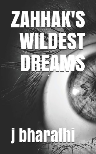 Zahhak's Wildest Dreams