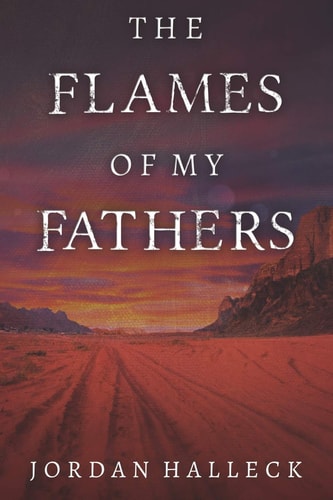 The Flames of My Fathers