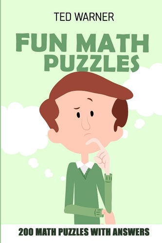 Fun Math Puzzles Tenner Grid Puzzles - 200 Math Puzzles With Answers