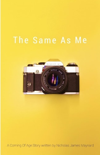 The Same As Me A Coming of Age Story