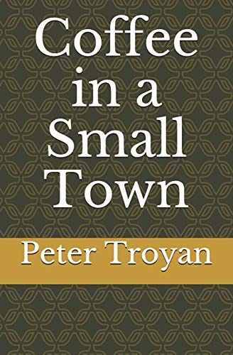 Coffee in a Small Town