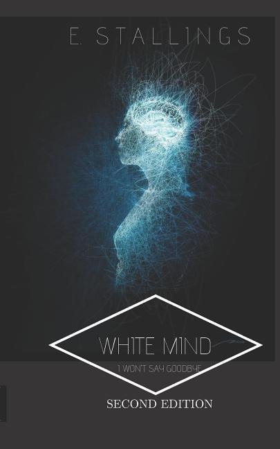 White Mind: I Wont Say Goodbye