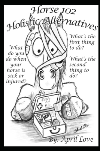 Horse 102 Holistic Alternatives