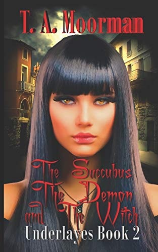 The Succubus, The Demon, and The Witch