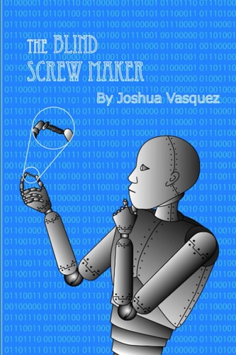 The Blind Screw Maker