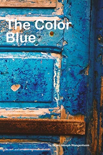 The Color Blue All about Blue