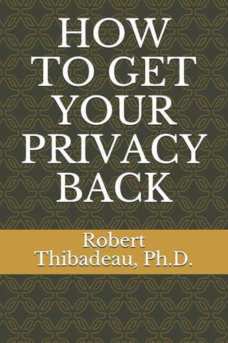 How to Get Your Privacy Back
