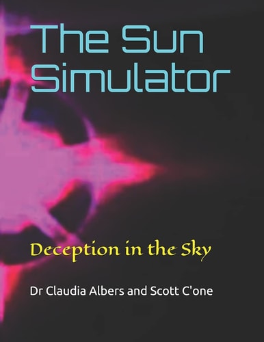 The Sun Simulator Deception in the Sky