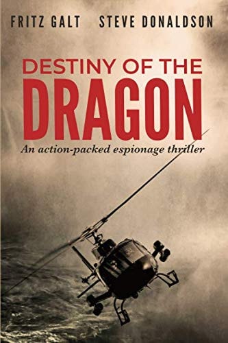 Destiny of the Dragon A Brad West Spy Thriller