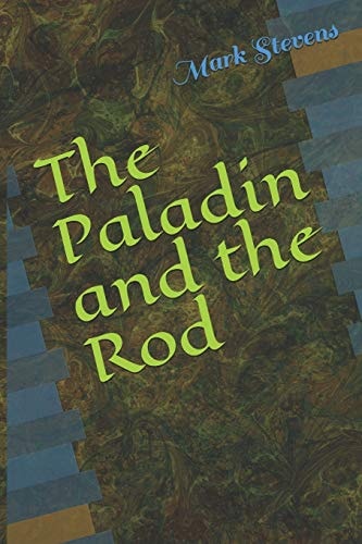 The Paladin and the Rod