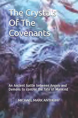 Crystals Of The Covenant Revelations of the YuMuYa Scrolls