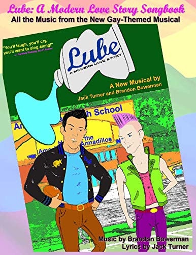 Lube: a Modern Love Story Songbook All the Music from the New Gay-Themed Musical