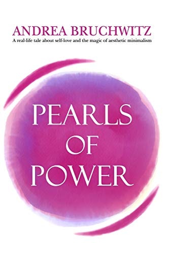 Pearls of Power Decluttering Your Mind, Body and Soul