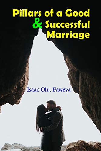 Pillars of a Good and Successful Marriage