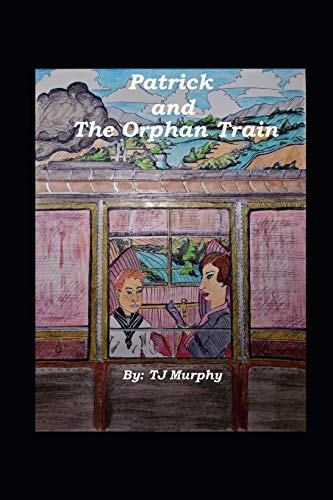 Patrick and the Orphan Train