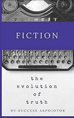 Fiction The Evolution of Truth