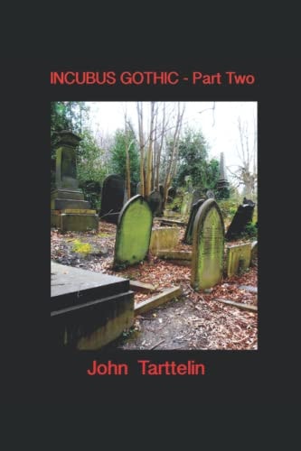Incubus Gothic Part Two