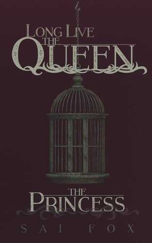The Princess: a Dark Romance Long Live the Queen, Book One