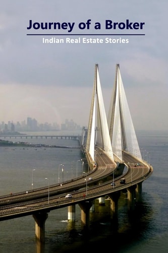Journey of a Broker Indian Real Estate Story