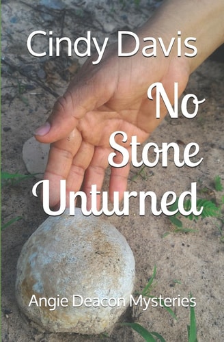 No Stone Unturned Angie Deacon Mysteries