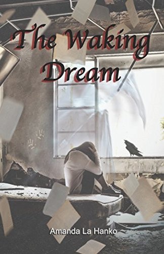 The Waking Dream A Poetry Collection