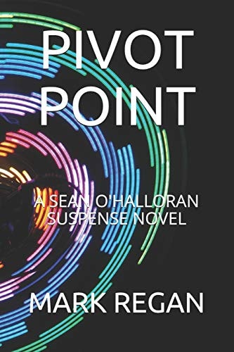 Pivot Point A Sean O'Halloran Suspense Novel