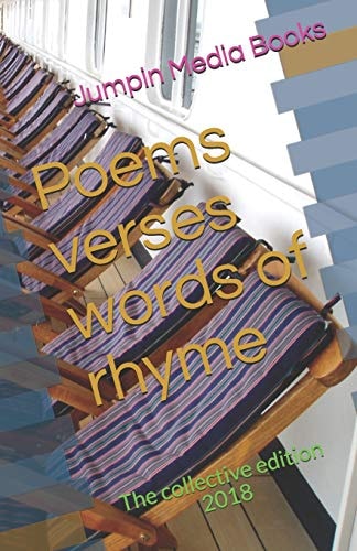 Poems Verses Words of Rhyme The Collective Edition 2018