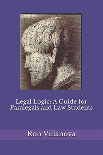 Legal Logic A Guide for Paralegals and Law Students