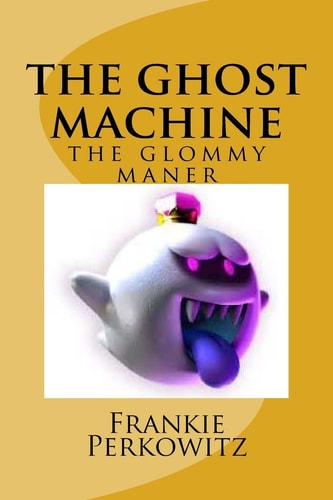 The Ghost Mashine The Glommy Maner