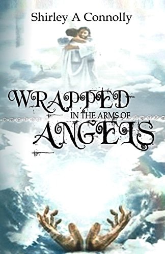 Wrapped In The Arms Of Angels