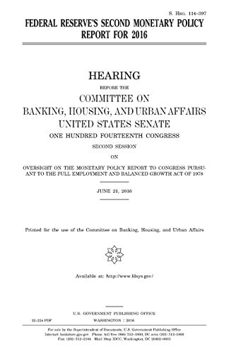 Federal Reserve's Second Monetary Policy Report For 2016