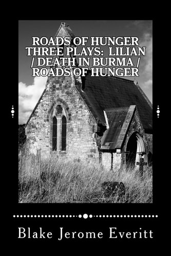 Roads of Hunger Three Plays