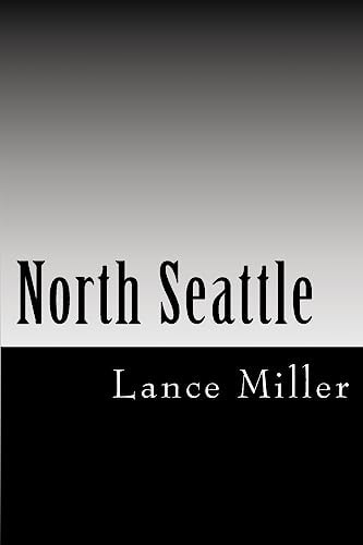 North Seattle A Letter to North