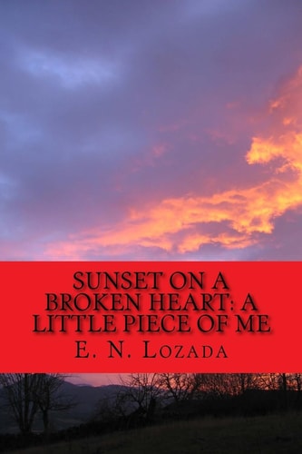 Sunrise on A Broken Heart A Little Piece Of Me