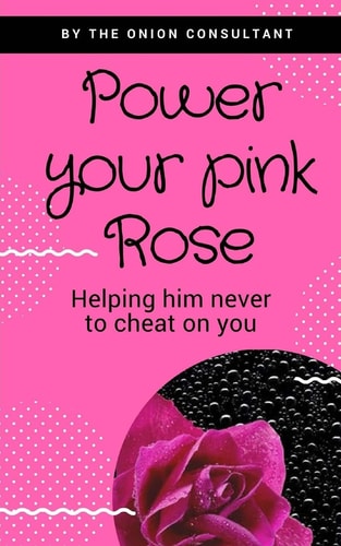 Power You Pink Rose Help Him to Never Cheat on You